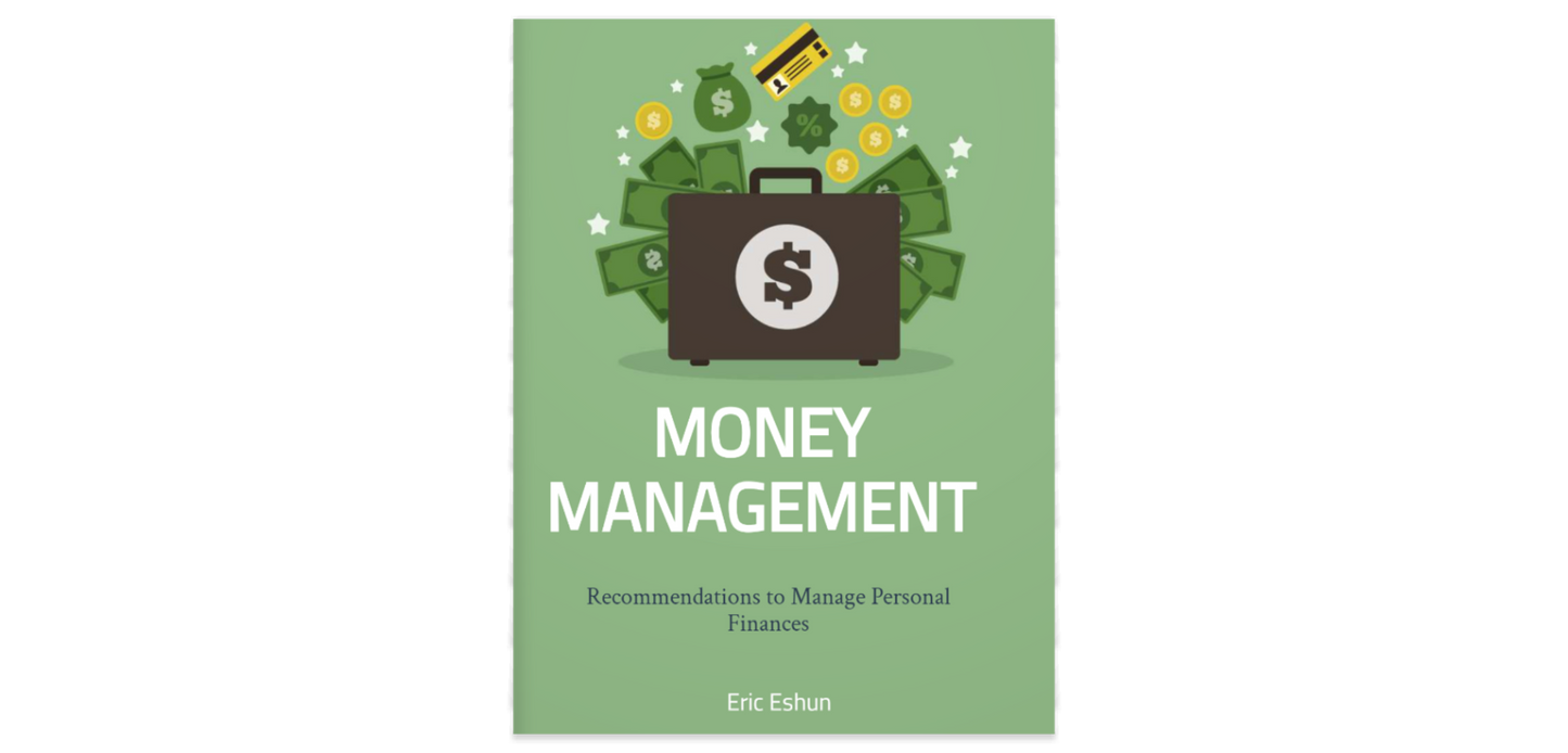 Money Management: Recommendations to Manage Personal Finances.