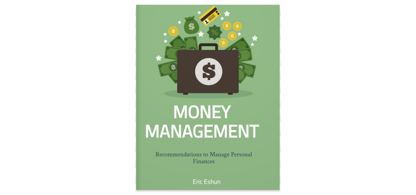 Money Management: Recommendations to Manage Personal Finances.